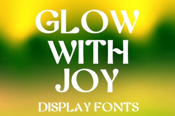 Glow with Joy: A Serif Font for Brand Elegance