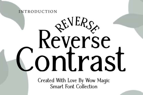 Reverse Contrast: A Serif Font for Bold Campaigns
