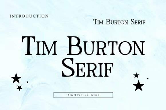 Tim Burton Serif: A Quirky Typeface for Bold Brands